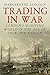 Produktbild Trading in War: London's Maritime World in the Age of Cook and Nelson