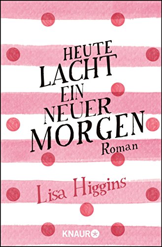Cover zum Buch Heute lacht ein neuer Morgen
