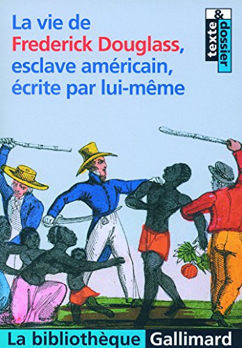 Télécharger La vie de Frederick Douglass, esclave américain, écrite par lui-même Livre eBook France