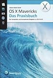 Image de OS X Mavericks - Das Praxisbuch: Der komplette und kompetente Ratgeber zu OS X 10.9