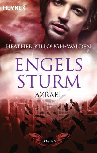 Download Engelssturm - Azrael: Band 3 - Roman (Engelssturm-Reihe)