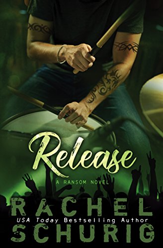 Release (Ransom Series Book 2) (English Edition) Release (Ransom Series Book 2) (English Edition)