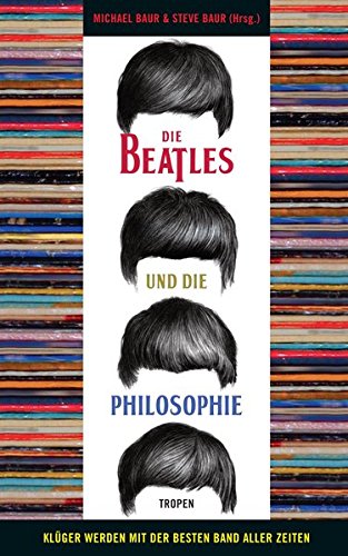 Download Die Beatles und die Philosophie: Klüger werden mit der besten Band aller Zeiten Download Die Beatles und die Philosophie: Klüger werden mit der besten Band aller Zeiten