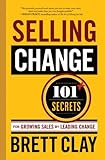 Selling Change (English Edition) by Brett Clay