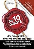 Image de Die 10 Gebote der erfolgreichen Unternehmensnachfolge: Gut gerüstet in jeder Situation - egal ob f
