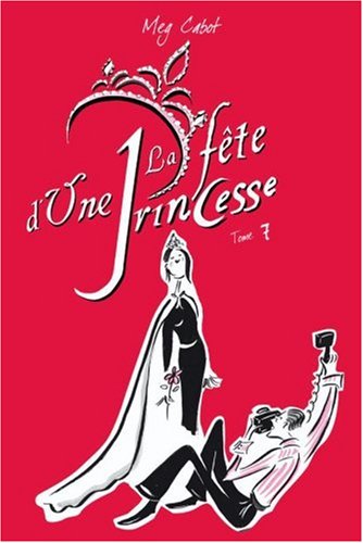 La Fête d'une princesse Tome 7