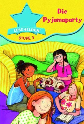 Preisvergleich Produktbild Lesehelden Stufe 3: Die Pyjamaparty