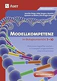 Modellkompetenz im Biologieunterricht Klasse 7-10: Phänomene begreifbar machen - in 11 komplett ausgearbeiteten Unterrichtseinheiten by Fleige, Seegers