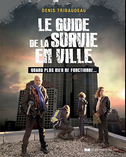 Télécharger Le guide de la survie en ville Livre eBook France