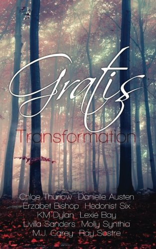 Preisvergleich Produktbild Gratis: Transformation (Gratis Anthologies)