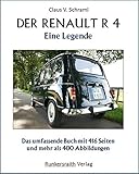 renault oldtimer treffen 2019  Der Renault R 4 - Eine Legende. Taschenbuch mit 400 Seiten und mehr als 500 Abbildungen und bisher unbekannten Fotos und Vorstellung von R4-Sammlungen