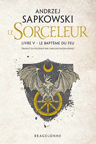 Télécharger The Witcher : Le Baptême du feu: Sorceleur, T5 PDF