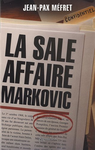 La sale affaire Markovic La sale affaire Markovic