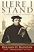 Here I Stand: A Life of Martin Luther (English Edition) by 
