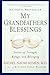 My Grandfather's Blessings: Stories of Strength, Refuge, and Belonging by Rachel Naomi Remen