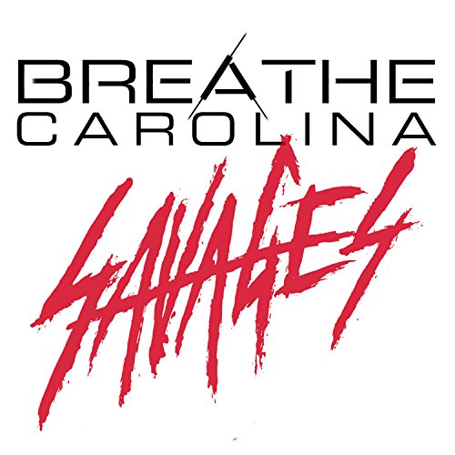 Breathe Carolina Savages Zippyshare