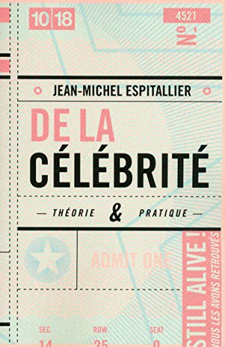 De la célébrité De la célébrité