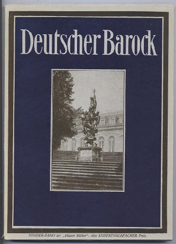 DEUTSCHER BAROCK - DIE GROSSEN BAUMEISTER DES 18 JAHRHUNDERTS.