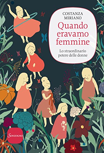 Download Quando eravamo femmine: Lo straordinario potere delle donne Download Quando eravamo femmine: Lo straordinario potere delle donne