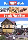 Image de Digitale Modellbahn - Das MIBA-Buch