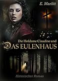 Image de Die Hofdame Claudine und das Eulenhaus - Historischer Roman (Illustrierte Ausgabe)