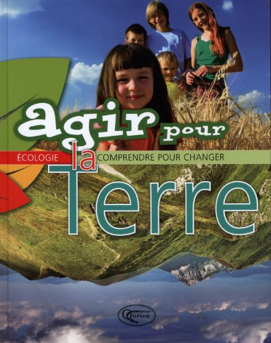 couverture de : Agir pour la Terre