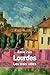 Lourdes: Les trois villes