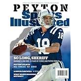 Sports Illustrated Peyton Manning Retirement Tribute Issue - Indianapolis Colts Cover: So Long, Sheriff