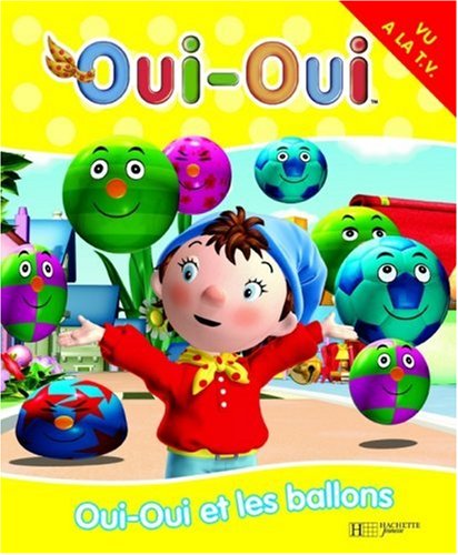 couverture de : Oui-Oui et les ballons