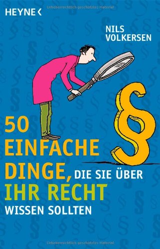 50 einfache Dinge, die Sie über Ihr Recht wissen sollten