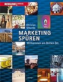 Marketing spüren: Willkommen am dritten Ort by Christian Mikunda