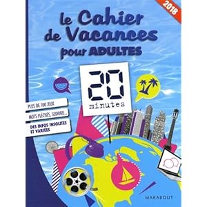 Le cahier de vacances pour adultes 2018 : 20 minutes Livre en Ligne - Telecharger Ebook