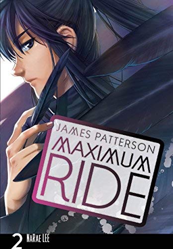 (Maximum Ride: Vol. 2: Manga Volume 2) By James Patterson (Author) Paperback on (Nov , 2009) livre