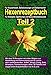 Das Hexenrezeptbuch Teil 2 - Salben, Öle, Cremes, Tinkturen, Shampoos, Seifen, Sirups uvm. selbermachen: Für Kräuterhexen, Selbermacherinnen, Selbstversorger, Sparfüchse und Allergiker by 