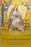 Es ist ein Ros entsprungen. Weihnachtslieder für Singstimme und Klavier / Gitarre by 