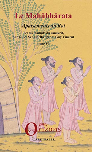 Télécharger Le Mahabharata - Tome VI: Apaisements du Roi Livre PDF Gratuit