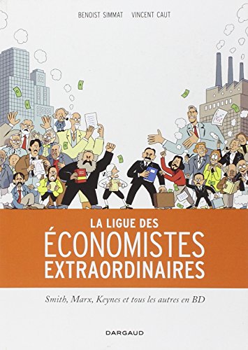 couverture de : La ligue des &eacute;conomistes extraordinaires