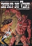 Esprit du Vent, Tome 8 : Le monstre de Hogan by