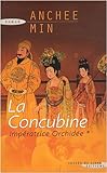 Impératrice Orchidée, Tome 1 : La Concubine