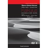 Kalk&uuml;l&uuml;s Eksiksiz Bir Ders: &Ouml;ğrenci &Ccedil;&ouml;z&uuml;m Klavuzu Cilt II