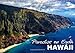 Paradise on Earth HAWAII (Wall Calendar 2017 DIN A3 Landscape) (Calvendo Places) by 