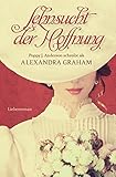Bücher Neuerscheinungen 2022 - Sehnsucht der Hoffnung von Alexandra Graham