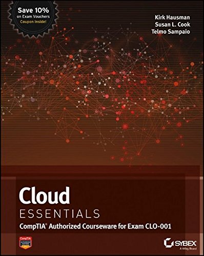 Download Cloud Essentials: (CompTIA Authorized Courseware for Exam CLO-001)