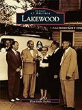 Image de Lakewood (Images of America) (English Edition)