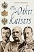 The Other Kaisers (English Edition) by