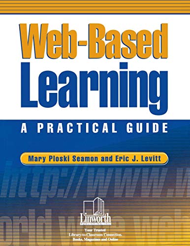 Web-Based Learning: A Practical Guide
