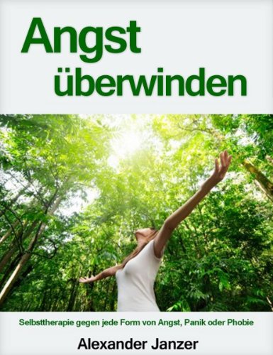 Download Angst überwinden: Selbsttherapie Download Angst überwinden: Selbsttherapie