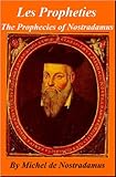 Image de The Prophecies - (Les Propheties) of Nostradamus (English Edition)