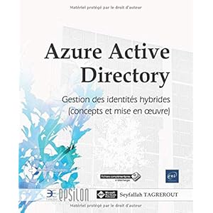Azure Active Directory - Concepts et mise en oeuvre de la gestion des identités hybrides