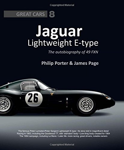 Jaguar Lightweight E-Type: The Autobiography of 49 FXN: Great Cars 8